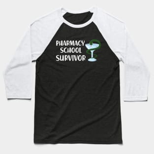 Pharmacy School Survivor Baseball T-Shirt